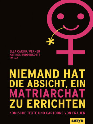 cover image of Niemand hat die Absicht, ein Matriarchat zu errichten